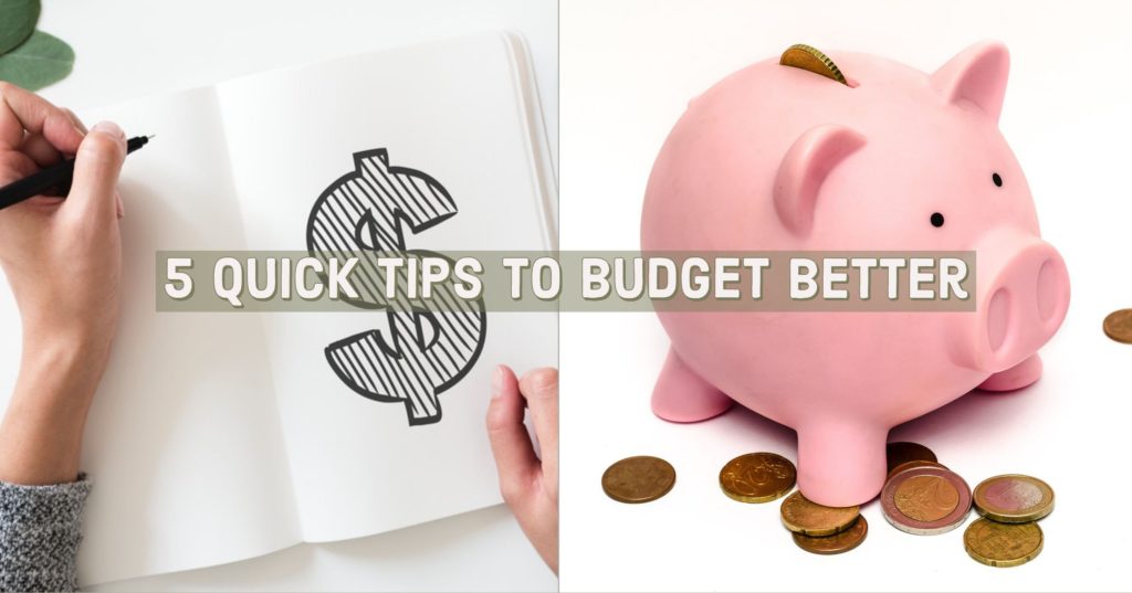 5 Quick Tips to Budget Better