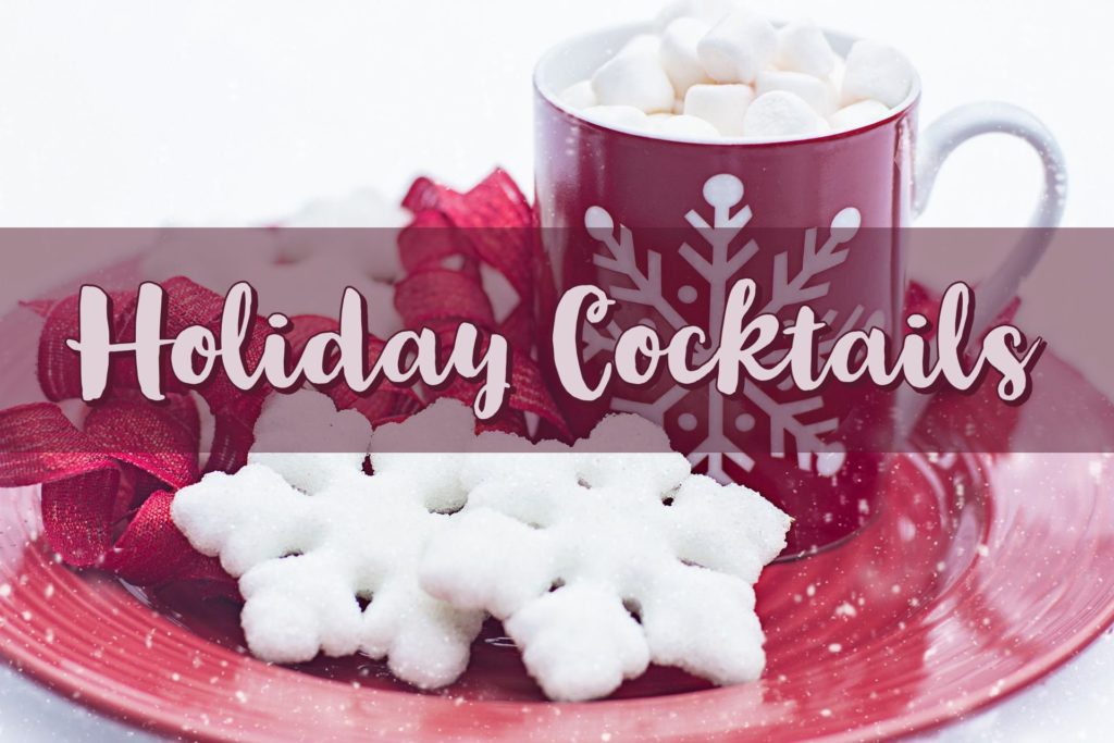 Holiday Cocktails!!