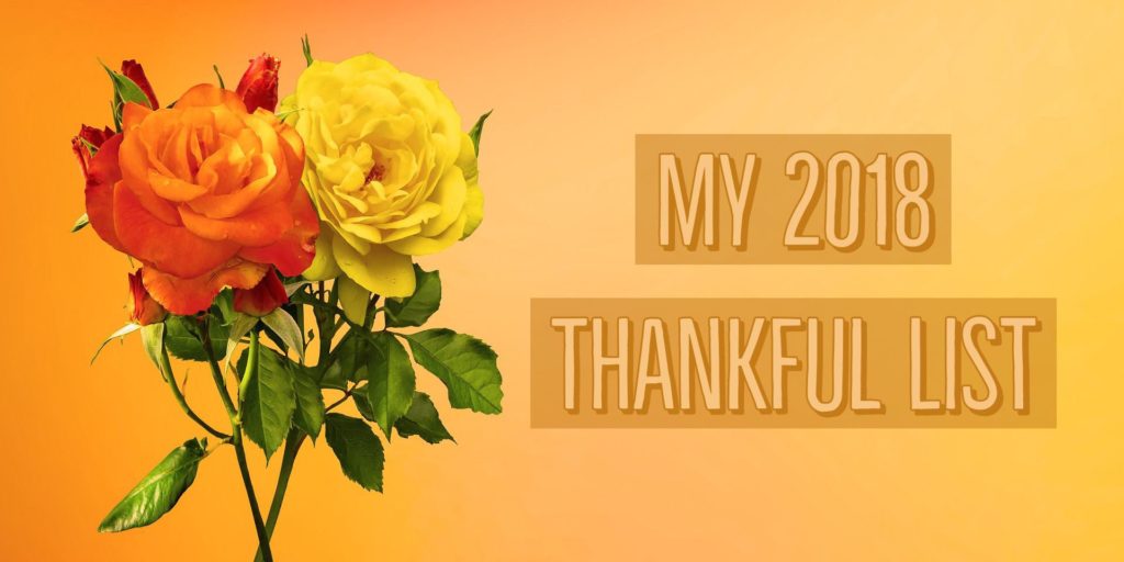 My 2018 Thankful List